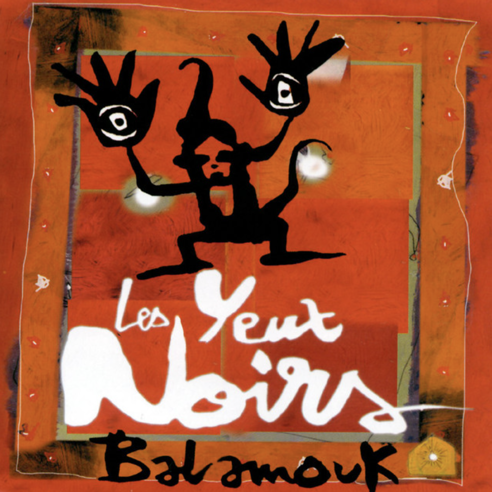 Les Yeux Noirs - Balamouk