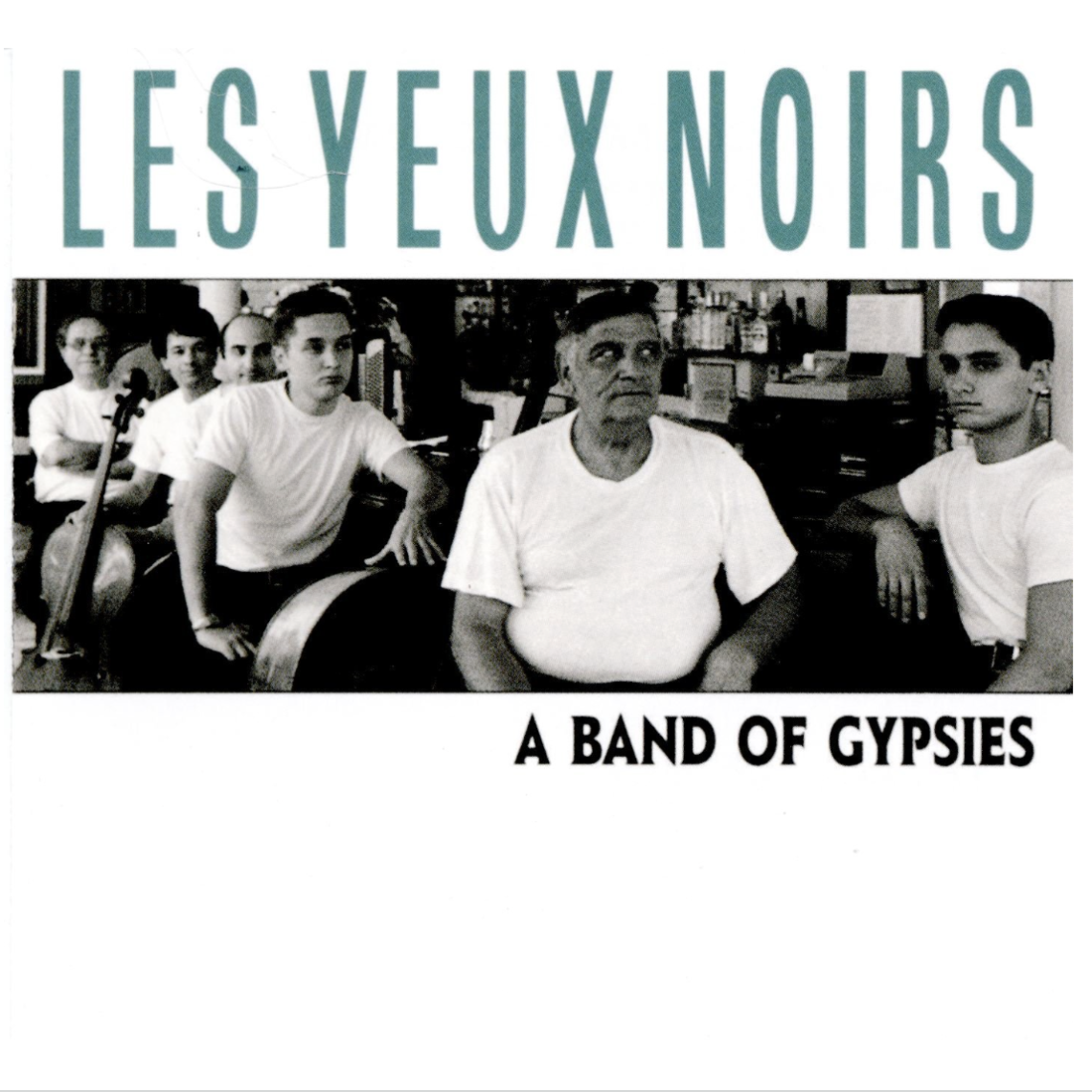 Les Yeux Noirs A band of Gypsies