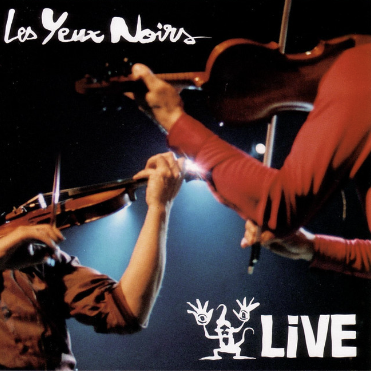 Les Yeux Noirs - Live